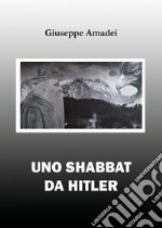 Uno Shabbat da Hitler libro