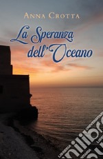 La speranza dell'oceano libro