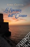 La speranza dell'oceano libro