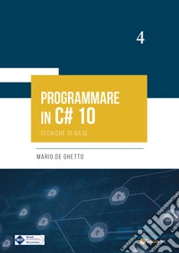 Programmare in C# 10. Tecniche di base