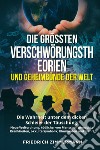 Die Grössten Verschwörungstheorien und Geheimbünde der Welt libro di Zimmermann Friedrich
