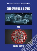 Oncovirus e Covid. HIV, SARS-Cov-2 libro