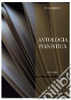 Paolo Serrao. Antologia pianistica. Vol. 1 libro di Caruso Francesco