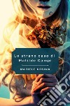 Lo strano caso di Matilde Campi libro