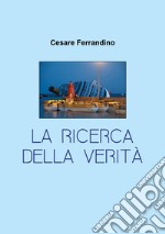 La ricerca della verità libro