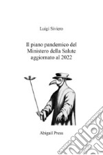 Il piano pandemico del Ministero della Salute aggiornato al 2022 libro