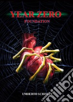 Year zero. Foundation libro