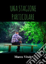 Una stagione particolare libro