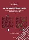 Kick & snare combinations. Una dispensa utile per sviluppare la coordinazione e l'indipendenza tra mani e piedi libro