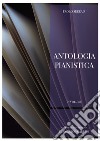 Paolo Serrao. Antologia pianistica. Vol. 2 libro di Caruso Francesco