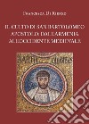 Il culto di San Bartolomeo Apostolo: dall'Armenia all'Occidente medievale libro
