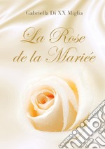 La rose de la mariée