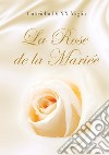 La rose de la mariée libro