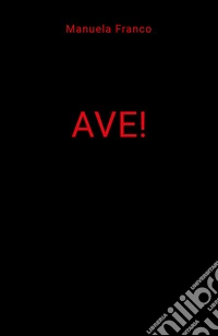 Ave!