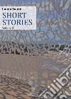 Short stories. Ediz. italiana. Vol. 3 libro di Zaami Luana