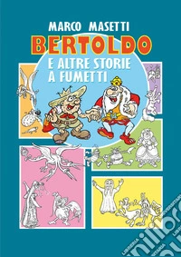 Bertoldo e altre storie a fumetti