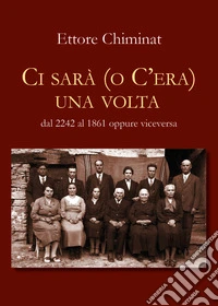 C'era una volta...