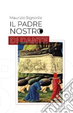 Il Padre Nostro di Dante libro