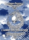 L'anno del dragone libro di Boccuzzi Federico S.