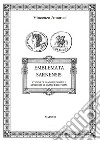 Emblemata Sarnensis. Stemmi di famiglie nobili e storiche di Sarno e dintorni libro di Amorosi Vincenzo