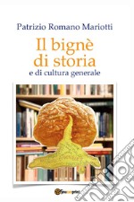 Il bignè di storia e di cultura generale