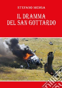 Il dramma del San Gottardo
