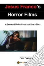 Jesus Franco's horror films. A reasoned choice of author's horror films