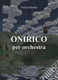 Onirico per orchestra