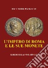 L'impero di Roma e le sue monete libro di Paolucci Riccardo