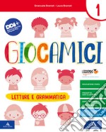 Giocamici. Per la Scuola elementare. Con e-book. Con espansione online. Vol. 1A libro