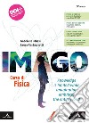 Imago. Corso di Fisica. Per il 5° anno delle Scuole superiori. Con e-book. Con espansione online libro di Mussi Gabriella Castagnetti Laura