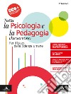 Psicologia e pedagogia. Tutta la psicologia e la pedagogia che servono. Per i Licei e gli Ist. magistrali. Con e-book. Con espansione online libro di Legrenzi Paolo Rumiati Rino Fulgenzi Lorenzo