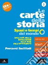 Carte della storia. Spazi e tempi del mondo. Percorsi facilitati. Per i Licei e gli Ist. magistrali. Con e-book. Con espansione online (Le). Vol. 2: Dall'età delle rivoluzioni alla fine dell'Ottocento libro di Caracciolo Lucio Roccucci Adriano