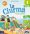 La ciurma. Con Metodo Tutto maiuscolo, Letture, Storia Geografia Scienze Tecnologia, Matematica, Quaderno primi giorni, Quaderno stampato e corsivo, Quaderno tutto maiuscolo, Le mia sfide, Alfabetiere, Lettere mobili, Linea numeri. Per la 1ª classe elemen libro