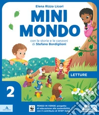 Minimondo. Per la 2ª classe elementare. Con e-book. Con espansione online. Vol. 2 libro