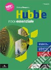 Hubble. Fisica essenziale. Per 1° biennio delle Scuole superiori. Con e-book. Con espansione online libro di Brognara Andrea