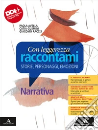 Con leggerezza raccontami. Storie, Personaggi, Emozioni. Narrativa. Con Scrittura. Per le Scuole superiori. Con e-book. Con espansione online. Vol. 1 libro
