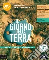 Il giorno della terra. Temi e strumenti di geografia. Per le Scuole superiori. Con e-book. Con espansione online libro