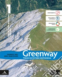 Greenway. Con Regioni, Europa e Atlante. Per la Scuola media. Con e-book. Con espansione online. Vol. 1: Italia libro