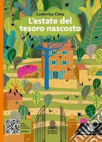 Estate del tesoro nascosto. Con e-book. Con espansione online (L') libro