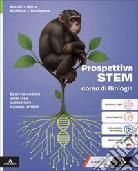 Prospettiva STEM. Corso di biologia. Basi molecolari della vita, evoluzione e corpo umano. Per il 2° biennio delle Scuole superiori. Con e-book. Con espansione online libro
