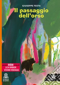 Passaggio dell'orso. Con espansione online (Il) libro
