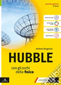 Hubble. Con gli occhi della fisica. Con Frontiere. Per il 5° anno delle Scuole superiori. Con e-book. Con espansione online