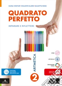 Quadrato perfetto. Imparare e riflettere. Con Aritmetica, Geometria, Quaderno. Per la Scuola media. Con e-book. Con espansione online. Vol. 2 libro