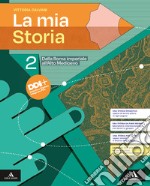 Mia storia. Per il 1° biennio degli Ist. professionali. Con e-book. Con espansione online (La). Vol. 2: Dalla Roma imperiale all'Alto Medioevo libro