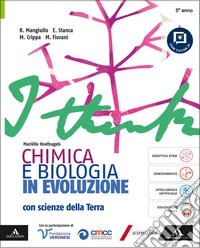 I think Chimica e Biologia in evoluzione con Scienze della Terra. Per per il 5° anno delle Scuole superiori. Con e-book. Con espansione online libro