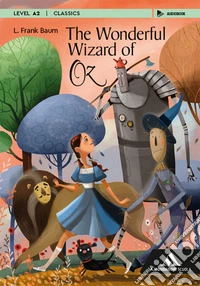 Wonderful wizard of Oz. Con e-book. Con espansione online (The)