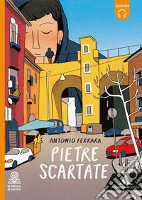 Pietre scartate. Con e-book. Con espansione online