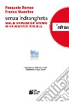 Senza 'ndrangheta. Analisi e riflessioni intorno ad un obiettivo possibile libro