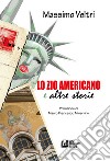 Lo zio americano e altre storie libro di Veltri Massimo